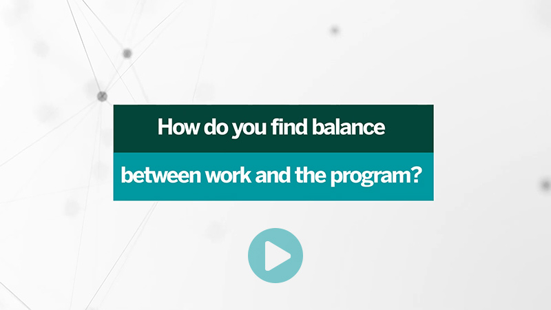 How do you find balance between work and the program?