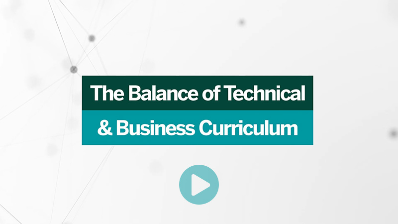 The Balance of Technical & Business Curriculum