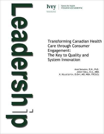 Transforming Canadian Health Care through Consumer Engagement: The Key to Quality and System Innovation