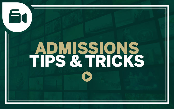 Admissions Tips & Tricks