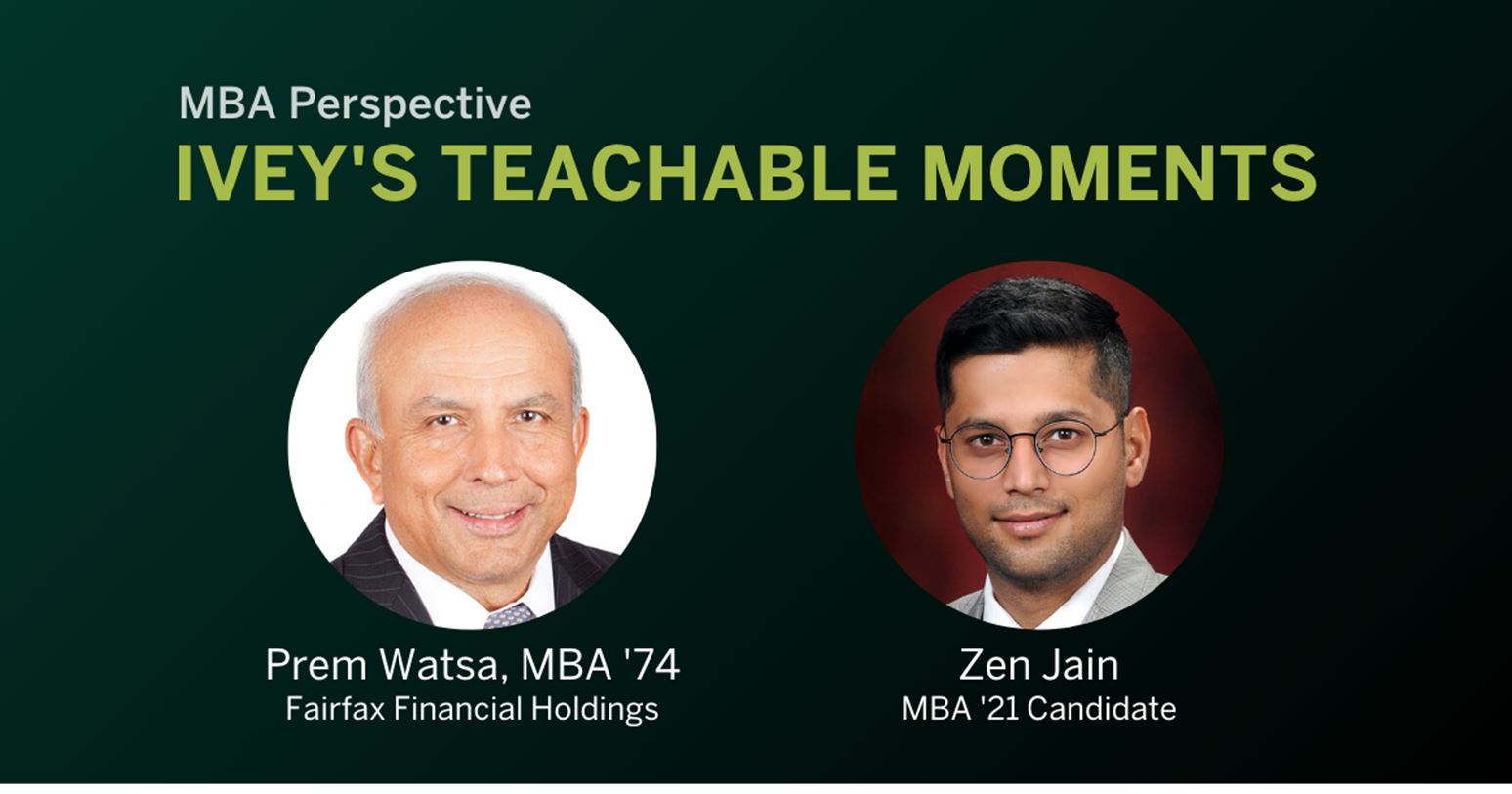 MBA Teachable Moments Prem Watsa Zen Jain