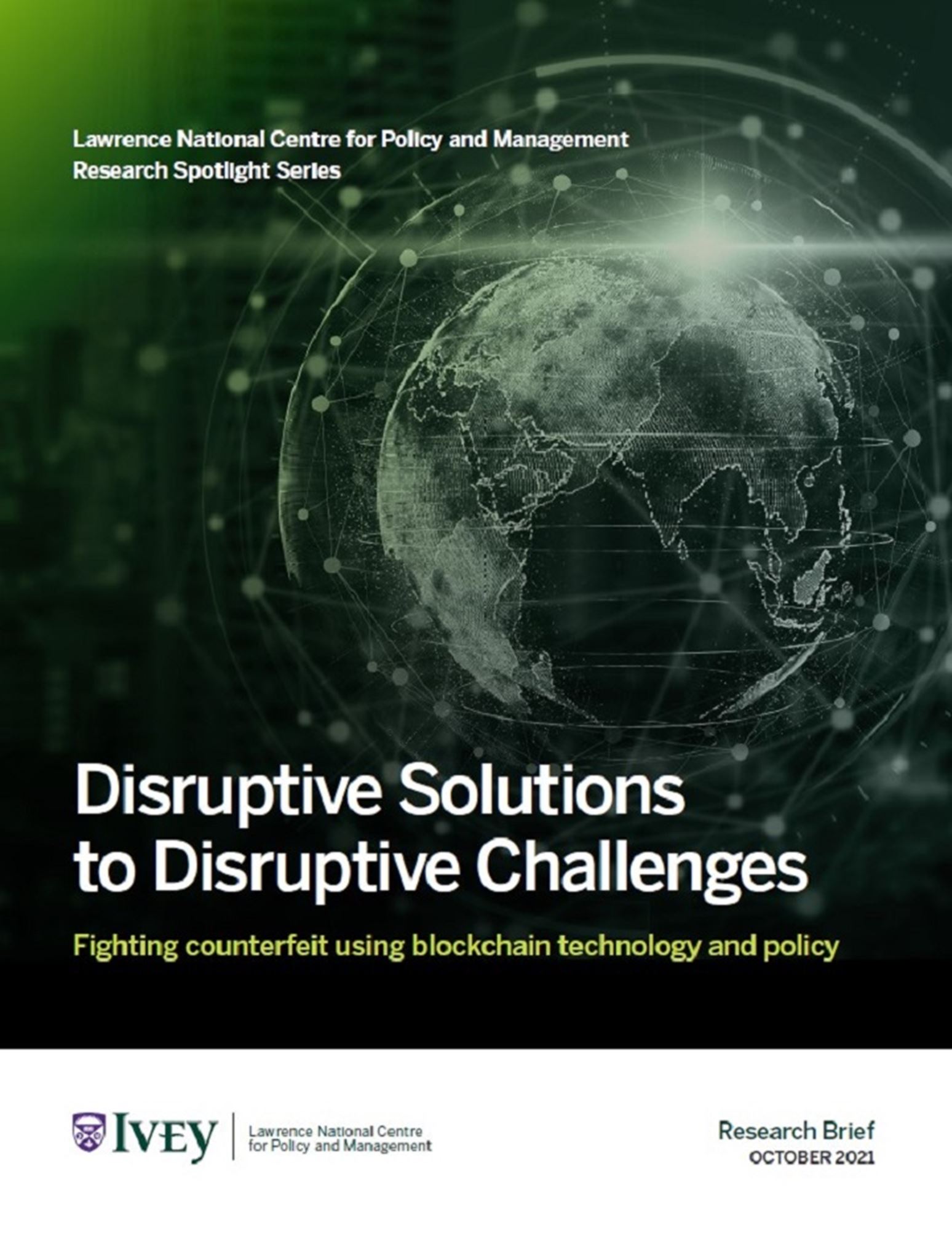 Disruptive Solutions to Disruptive Challenges: Fighting counterfeit using blockchain technology and policy
