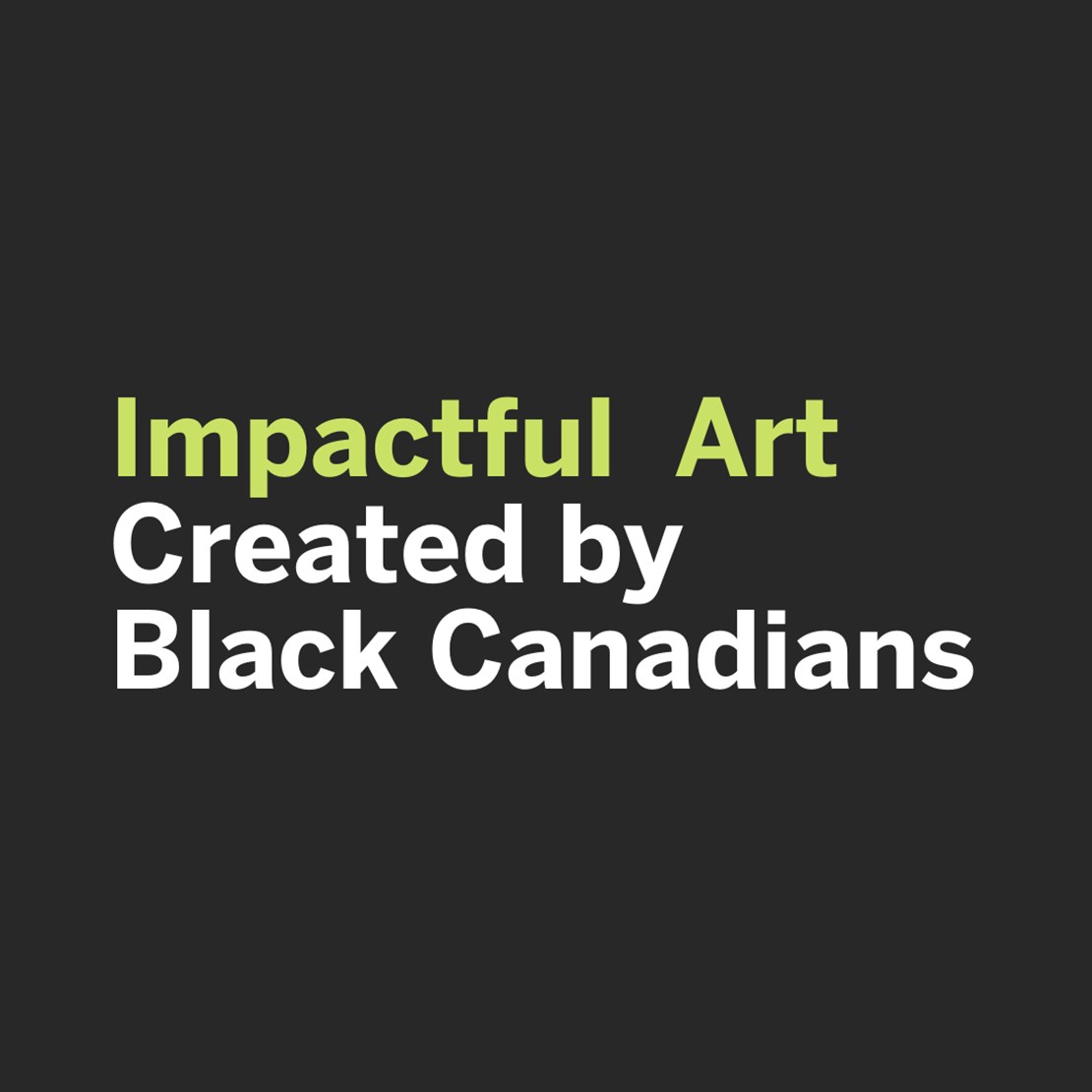 Impactful Art Created by Black Canadians