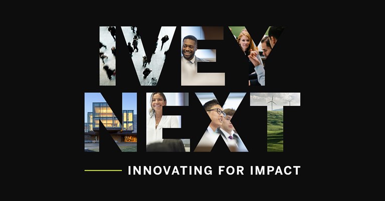 Introducing Ivey Next: Innovating for impact