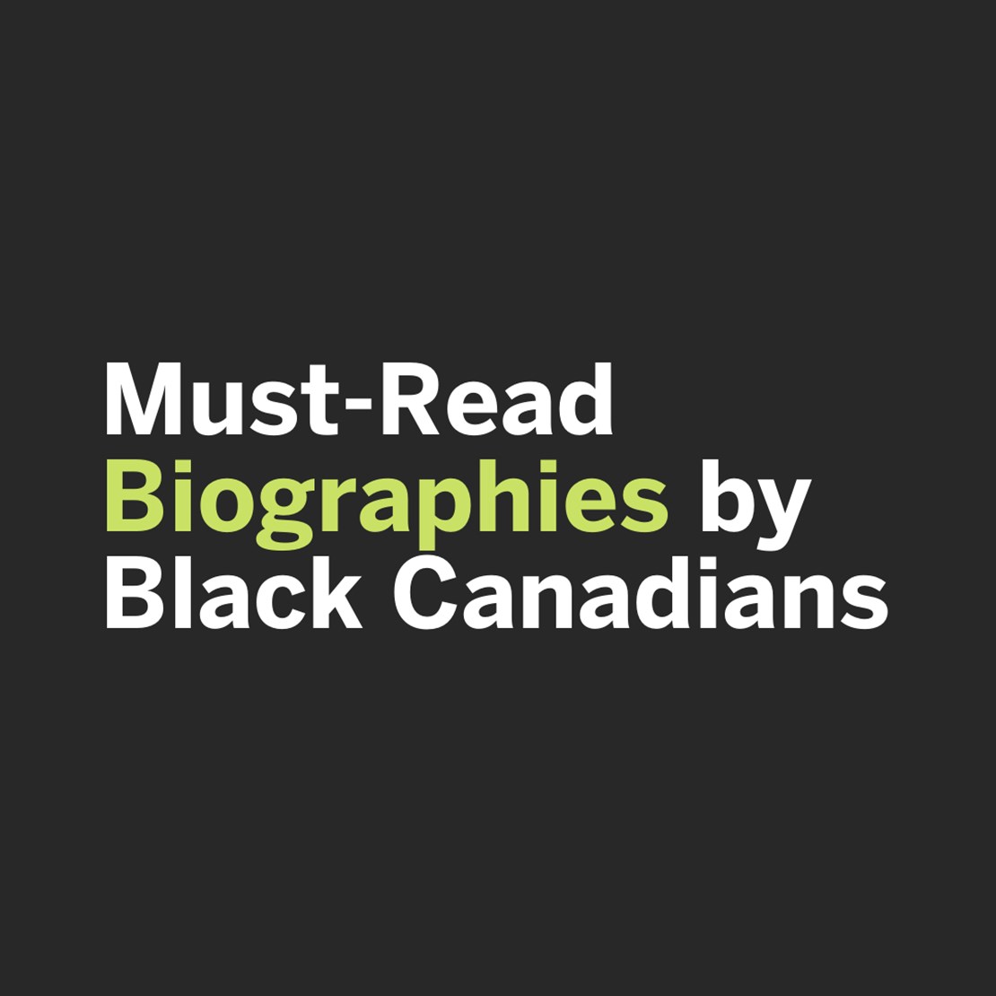 Must-Read Biographies by Black Canadians