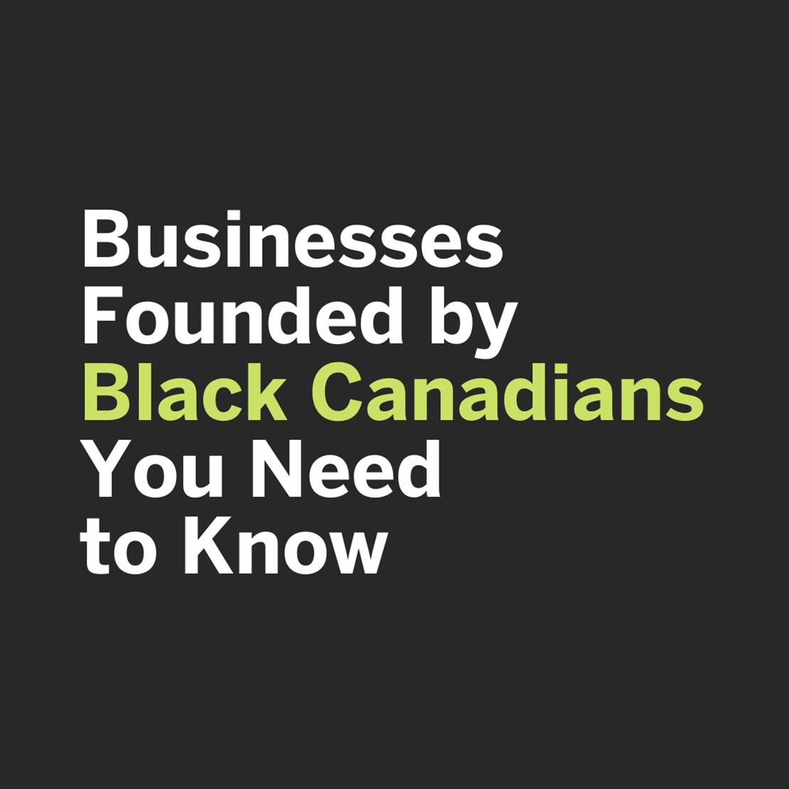 Businesses Founded by Black Canadians