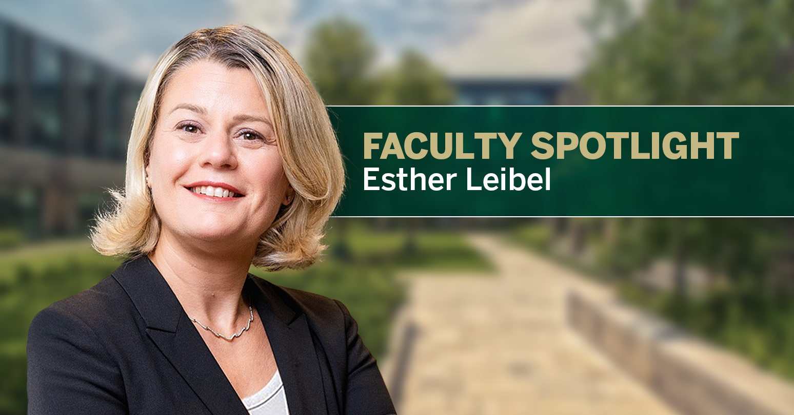 Faculty Spotlight Esther Leibel