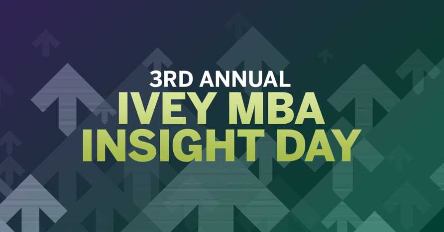 3Rd Annual Ivey MBA Insight Day