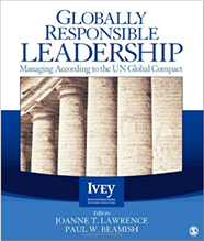 Globally Responsible Leadership: Managing According to the UN Global Compact