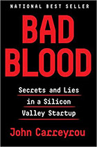 Bad Blood: Secrets and Lies in a Silicon Valley Startup book cover