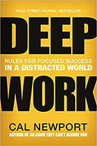 Deep Work: Rules for Focused Success in a Distracted World book cover