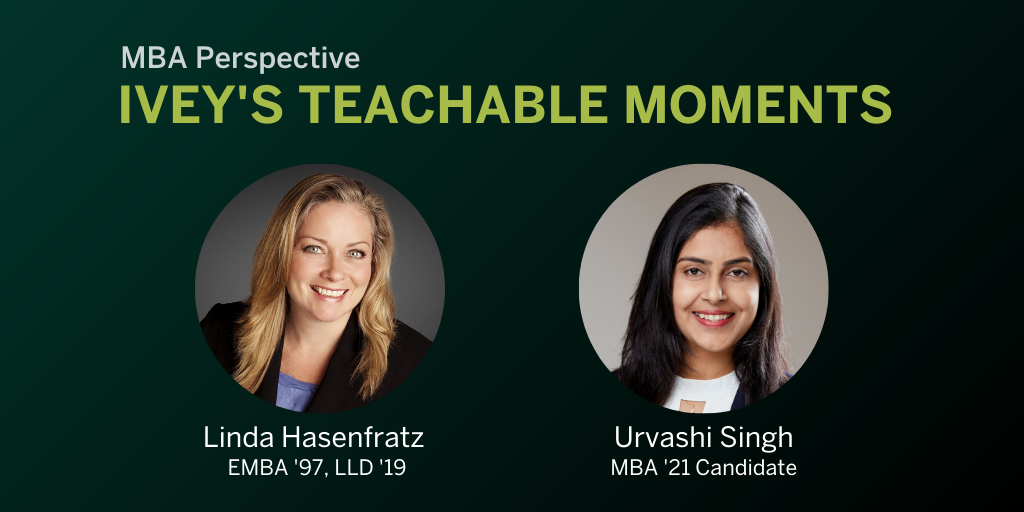 Ivey's MBA Teachable Moments Hasenfratz Singh