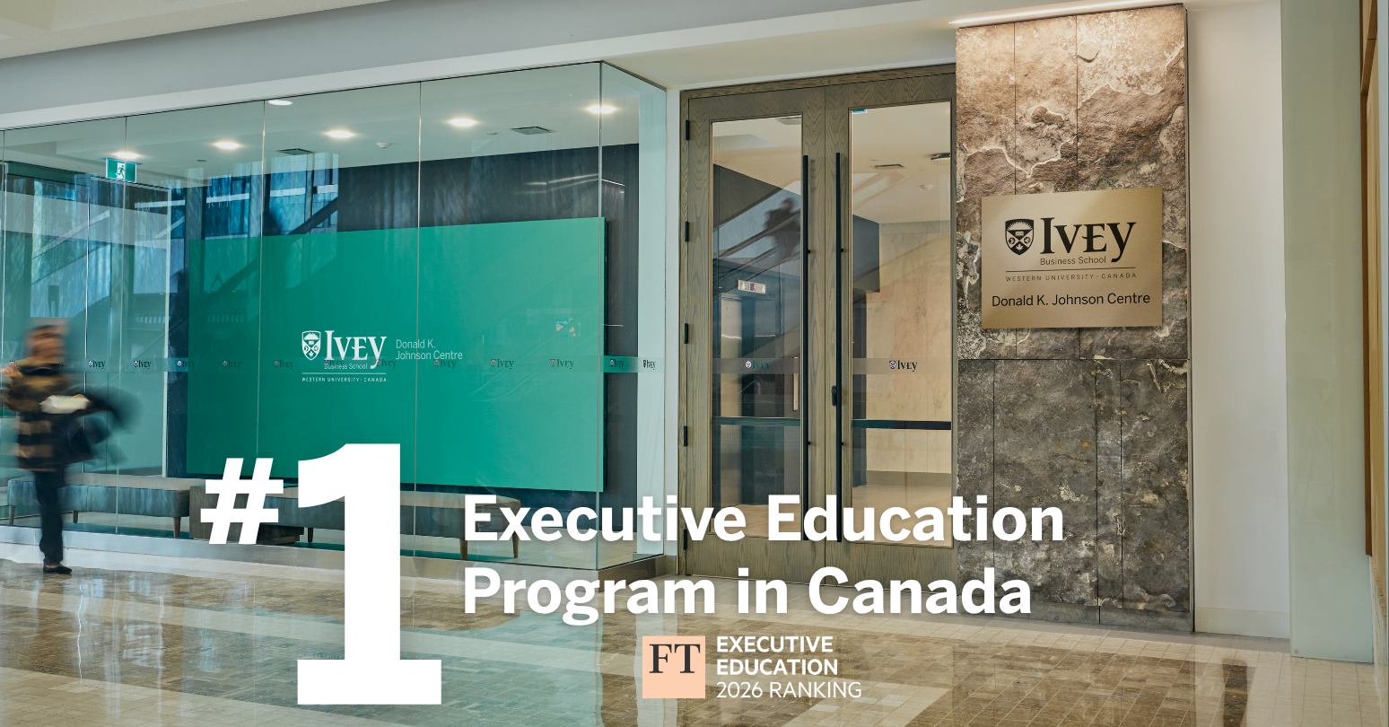 Ivey's Donald K. Johnson Centre with text on top: #1 Executive Education Program in Canada FT Executive Education 2026 ranking