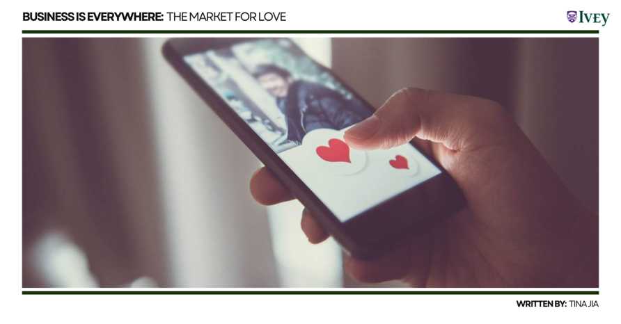 Business is Everywhere: The Market for Love