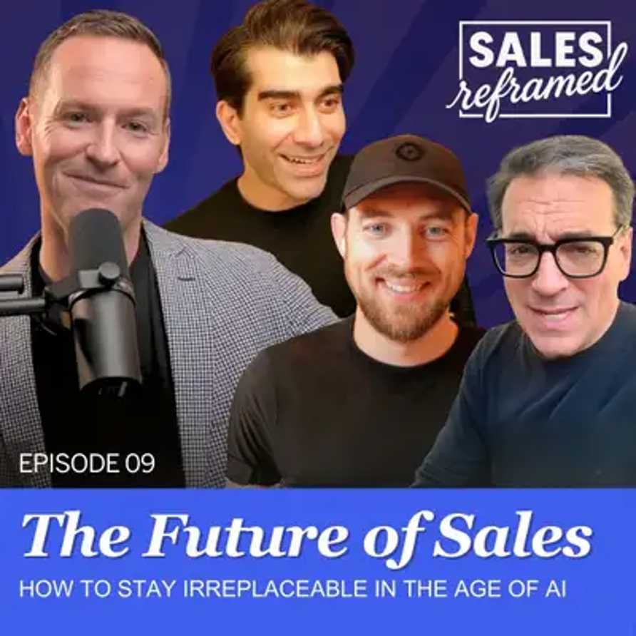 Sales Reframed | The Future of Sales: How to Stay Irreplaceable in the ...