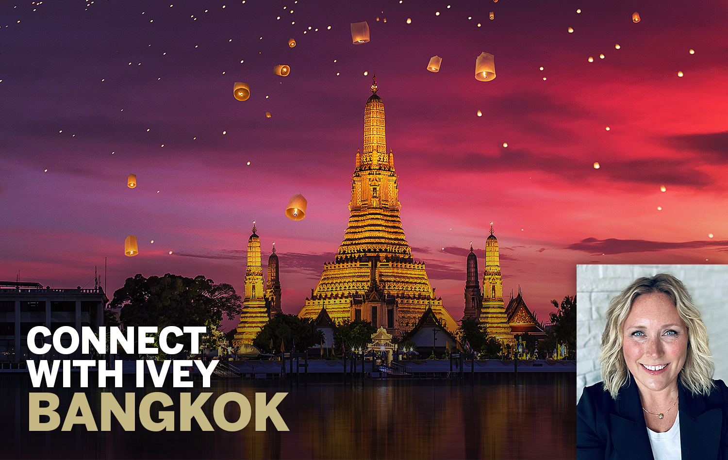 Connect With Ivey Bangkok + Linds