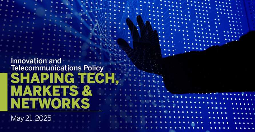 Innovation and Telecommunications Policy Workshop: Shaping Tech, Markets & Networks