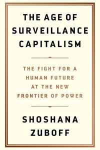 The Age of Surveillance Capitalism